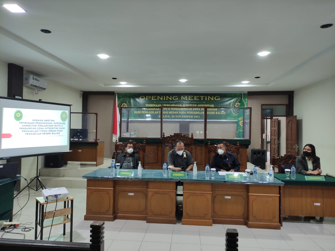 OPENING MEETING PENGAWASAN/PEMBINAAN, SURVEILAN APM DAN PENDAMPINGAN ZI OLEH PENGADILAN TINGGI MEDAN